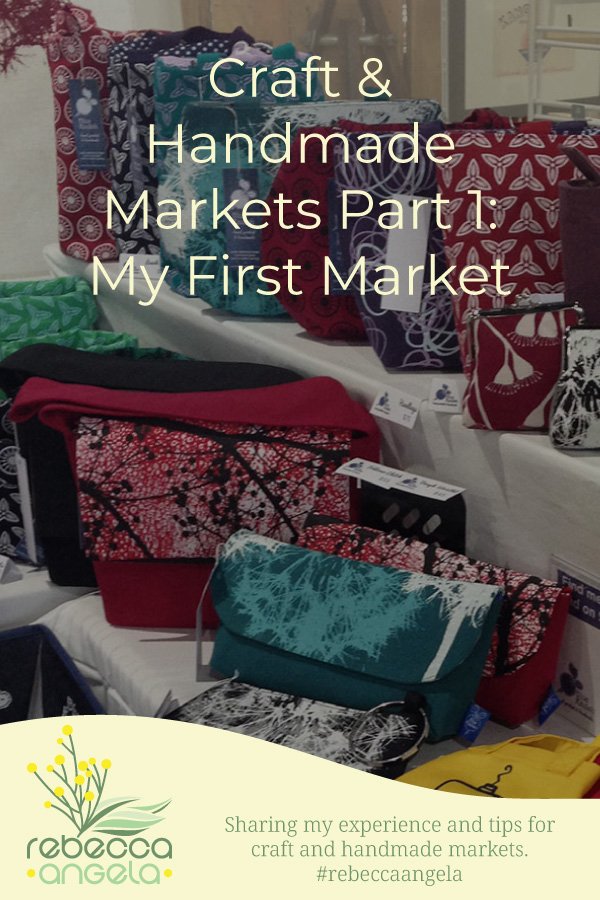 Craft & Handmade Markets Part 1 – My First Market