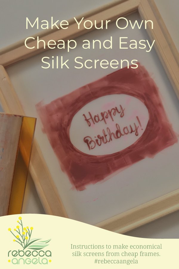 Make Your Own Cheap and Easy Silk Screens Pinterest image