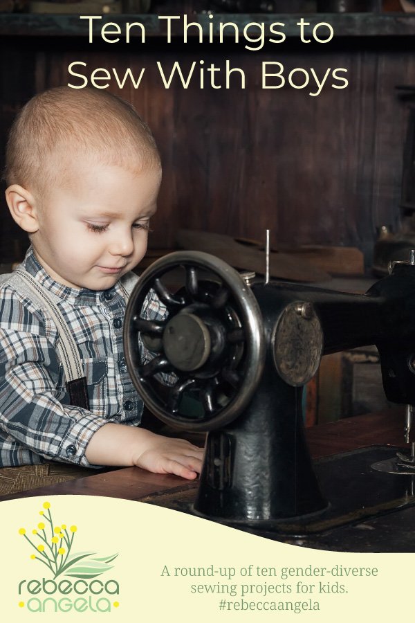 Ten Things to Sew with Boys Pinterest image