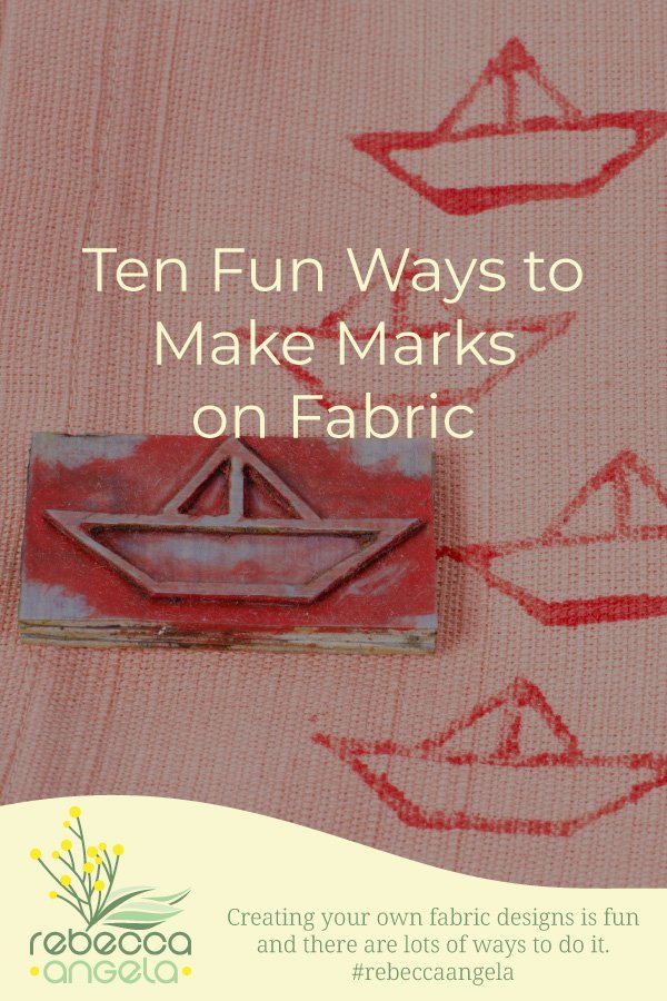 Ten Fun Ways to Make Marks on Fabric Pinterest Pin