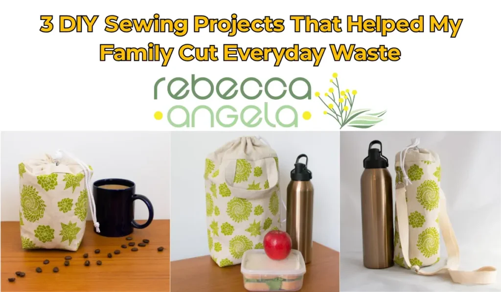 my 3 DIY Sewing Projects