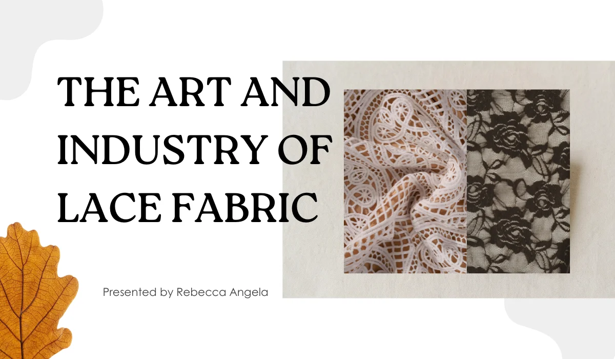 Art and Industry of Lace Fabric