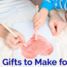 10 DIY Father’s Day Gifts Kids Can Make